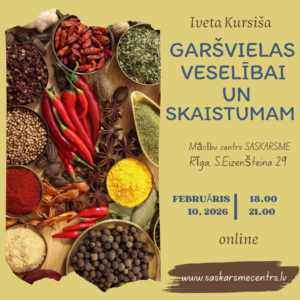 KURSS // 10.02.26 sākums // lekciju kurss “Garšvielas veselībai un skaistumam” @ Pasniedz Iveta Kursiša /  150 eiro par visu kursu; nodarbības maksa ir 30 eiro 