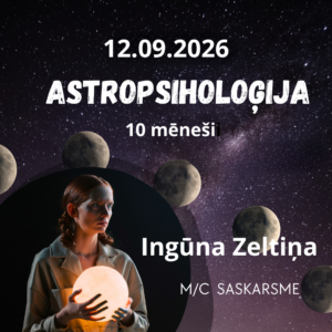 SKOLA // Astropsiholoģija // 12.09.2026 sākums @ Astropsiholoģijas programma / 1.kurss/ 2x mēnesī sestdienās / pasniedz Ingūna Zeltiņa/ /